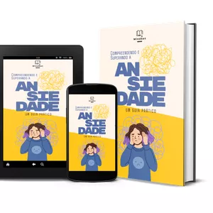 Imagem de capa para o Ebook Compreendendo e Superando a Ansiedade: Um Guia Prático