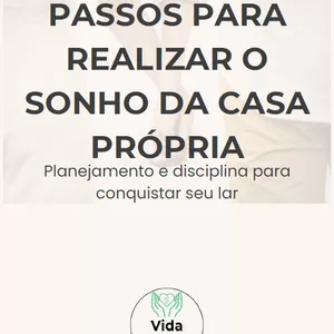 Imagem de capa para o Ebook Passos para Realizar o Sonho da Casa Própria