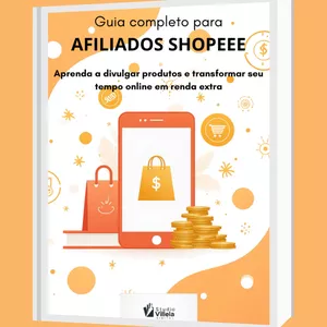 Imagem de capa para o Ebook Guia Completo para Afiliados da Shopee – Aprenda a lucrar divulgando produtos online!