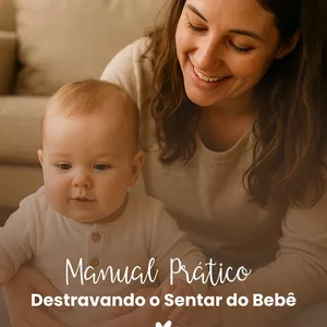 Imagem de capa para o Ebook Manual Prático: Destravando o Sentar do Bebê