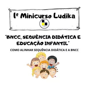 Imagem de capa para o Curso online BNCC, SEQUÊNCIA DIDÁTICA E EDUCAÇÃO INFANTIL