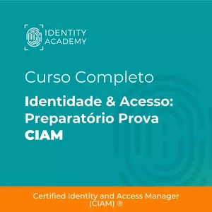Imagem do curso Curso Completo de Identidade e Acesso: Preparatório para prova CIAM