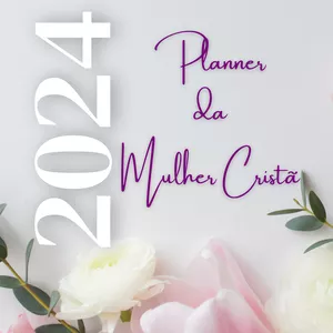 Imagem do curso Planner 2024 - Planner da Mulher Cristã