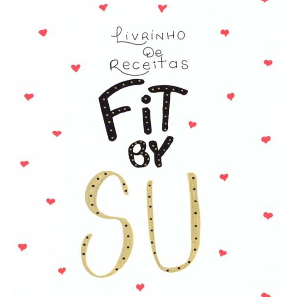 Livrinho De Receitas Fit By Su At Fitbysu Learn A New Skill Ebooks Or Documents Hotmart