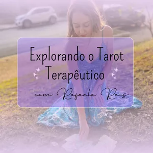 Imagem de capa para o Curso online Explorando o Tarot Terapêutico 
