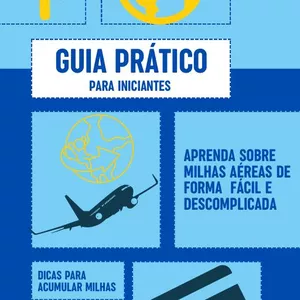 Imagem de capa para o Ebook Guia Prático para Iniciantes: Aprenda sobre Milhas Aéreas de Forma Fácil e Descomplicada