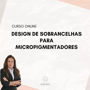 Imagem de capa para o Curso online CURSO DE DESIGN DE SOBRANCELHAS PARA MICROPIGMENTADORES
