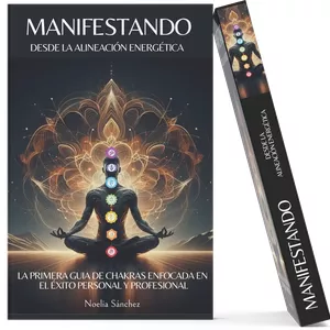Imagen de portada para Ebook MANIFESTANDO DESDE LA ALINEACIÓN ENERGÉTICA -La primera guía de chakras enfocada en el éxito personal y profesional-
