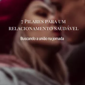 Imagem principal do produto 7 Pilares para um relacionamento saudável 