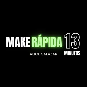 Imagem de Make Rápida em 13 Minutos com Alice Salazar criado por Alice Salazar na hotmart