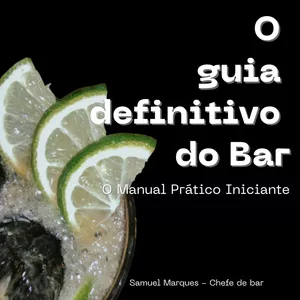 Imagem de capa para o Ebook O Guia Definitivo do bar: O Manual Pratico para Iniciantes