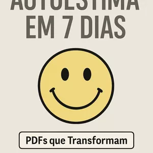 Imagem de capa para o Ebook Autoestima em 7 dias - Um guia prático, profundo e transformador para recuperar sua confiança e amor-próprio