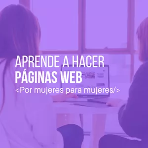Imagen de portada para Curso online Aprende a hacer páginas web: <Por mujeres para mujeres/>