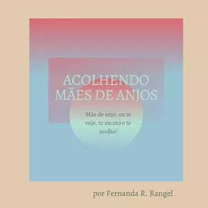 Imagem de capa para o Ebook eBook Acolhendo Mães de Anjos por Fernanda Rangel