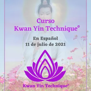 Imagem principal do produto Kwan Yin Technique - 11 de Julio de 2021- Español