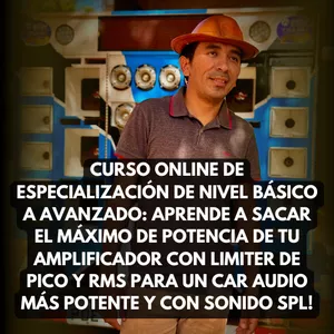 Imagen de portada para Curso online Curso Online de Especialización de Nivel Básico a Avanzado: Aprende a Sacar el Máximo de Potencia de tu Amplificador con Limiter de Pico y RMS para un Car Audio Más Potente y con Sonido SPL!