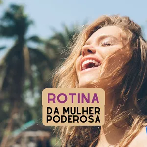 Imagem de capa para o Curso online Desafio de 21 dias - Rotina da Mulher Poderosa
