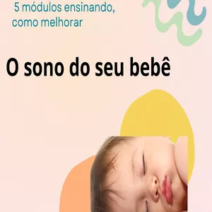 Imagem de capa para o Curso online 5 módulos ensinando como melhorar o sono do seu bebê 