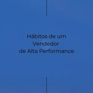 Imagem de capa para o Ebook Hábitos de um vendedor de alta performance