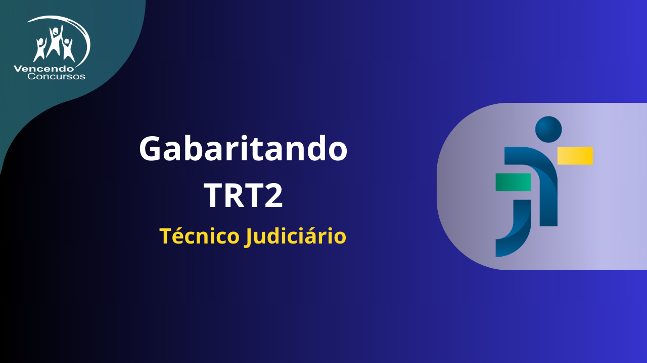 Imagem de Gabaritando TRT2 - Técnico Judiciário criado por Vencendo Concursos na hotmart