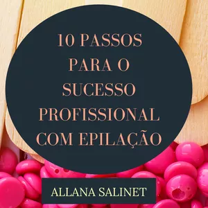 Imagem de capa para o Ebook 10 passos para o sucesso profissional com epilacão