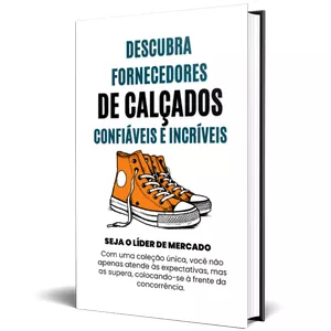 Imagem de capa para o Ebook Descubra fornecedores de calçados confiáveis e incríveis