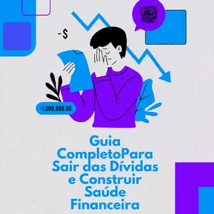 Imagem de capa para o Ebook Guia Para Sair das Dívidas e Construir Saúde Financeira