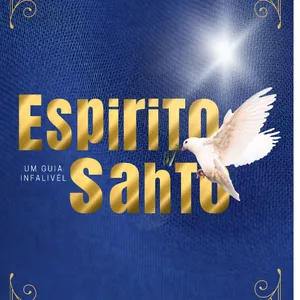 Imagem de capa para o Ebook Espiríto Santo um quia infalivél