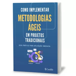 Imagem de capa para o Ebook Como implementar metodologias ágeis em projetos tradicionais