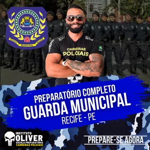 Curso 👮‍♂️ Preparatório Completo GUARDA MUNICIPAL de RECIFE - PE👮‍♂️ GCM - Instituto Óliver