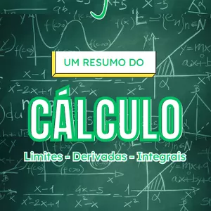 Imagem de capa para o Ebook Um Resumo do Cálculo