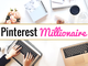 Pinterest Millionaire eCourse