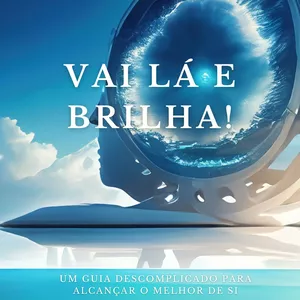 Imagem de capa para o Ebook Vai Lá E Brilha!