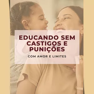 Imagem de capa para o Ebook Educando sem castigos e punições