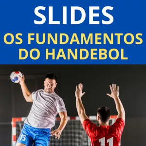 Imagem de capa para o Curso online SLIDES - OS FUNDAMENTOS TÉCNICOS DO HANDEBOL