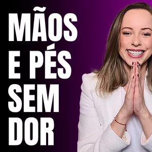 Imagem de capa para o Curso online PROGRAMA MÃOS E PÉS SEM DOR