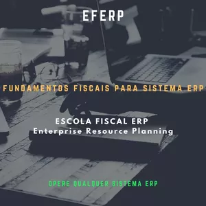 Imagem de FUNDAMENTOS FISCAIS PARA OPERAR SISTEMAS ERP criado por Welison na hotmart