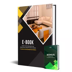 Planilha E-book - Orçamento de projetos de arquitetura e design + Planilha pronta