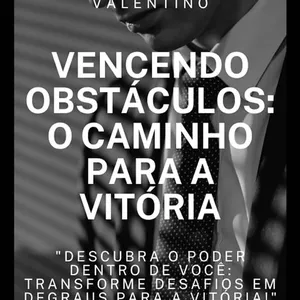 Imagem de capa para o Ebook VENCENDO OBSTÁCULOS: O CAMINHO PARA A VITÓRIA