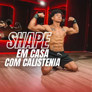 Imagem de capa para o Curso online Shape em Casa com Calistenia