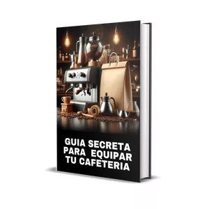 Imagen de portada para Ebook Guia Secreta Para Equipar tu Cafeteria