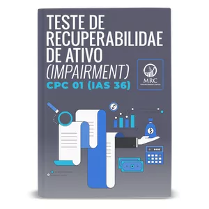 Imagem de capa para o Ebook Teste de Recuperabilidade de Ativo (Impairment) - Orientações sob Luz do CPC 01 (IAS 36).