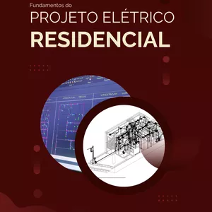 Imagem de capa para o Ebook Fundamentos do Projeto Elétrico Residencial