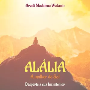 Imagem de capa para o Ebook Alália - A Mulher do Sol