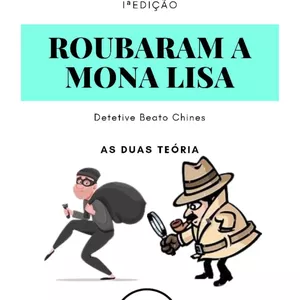 Imagem de capa para o Ebook Roubaram a Mona Lisa