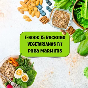 Imagem de capa para o Ebook E-book 15 Receitas Fit Vegetarianas para Marmitas