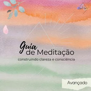 Curso Guia de Meditação | Avançado