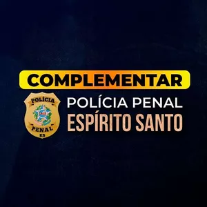 Imagem de capa para o Curso online Complementar - Polícia Penal do Espírito Santo