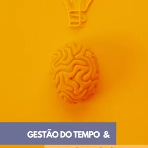 Gestão de tempo e produtividade no mundo digital por Rogério borba
