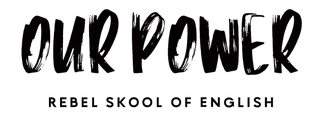Our Power Rebel Skool of English logo